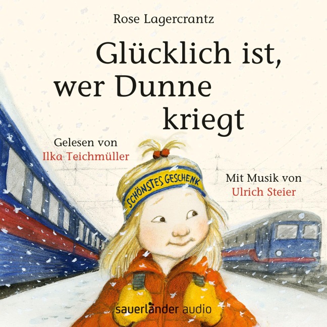 Glücklich ist, wer Dunne kriegt - Rose Lagercrantz