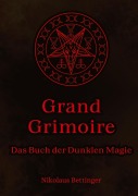Cover-Bild zum Titel 'Grand Grimoire' von 'Nikolaus Bettinger'