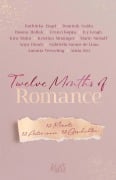Cover-Bild zum Titel 'Twelve Months of Romance' von 'Kathinka Engel, Anya Omah, Kira Mohn, Dominik Gaida, Ivy Leagh'
