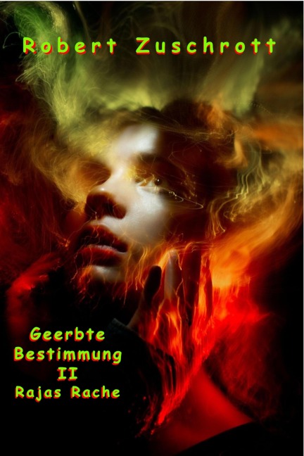 Geerbte Bestimmung II - Robert Zuschrott
