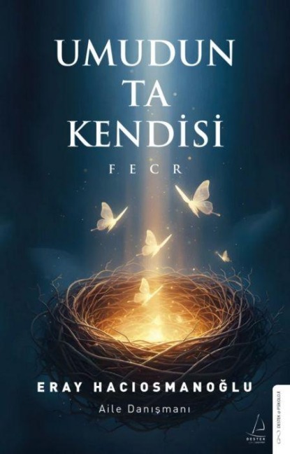 Umudun Ta Kendisi - Eray Haciosmanoglu