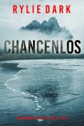 Cover-Bild zum Titel 'Chancenlos (Ein spannender Tara Strong FBI-Thriller - Buch 1)' von 'Rylie Dark'
