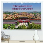 Cover-Bild zum Titel 'Pekings kaiserliche Paläste und Gärten (hochwertiger Premium Wandkalender 2026 DIN A2 quer), Kunstdruck in Hochglanz' von 'Berlin Schön'