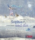 Sophia und das große Spiel - Gudrun Rathke