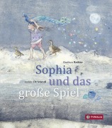 Cover-Bild zum Titel 'Sophia und das große Spiel' von 'Gudrun Rathke'