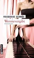 Wernievergibt - Friederike Schmöe