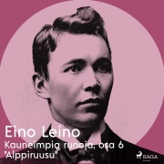 Cover-Bild zum Titel 'Kauneimpia runoja, osa 6 "Alppiruusu"' von 'Eino Leino'