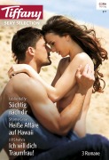 Cover-Bild zum Titel 'Tiffany Sexy Selection Band 3' von 'Leslie Kelly, Jill Shalvis, Shana Gray'