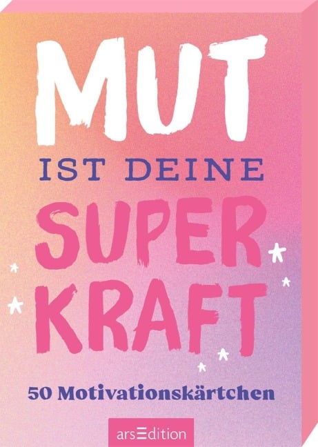 Mut ist deine Superkraft - 