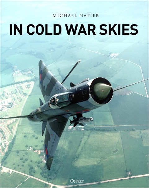 In Cold War Skies - Michael Napier