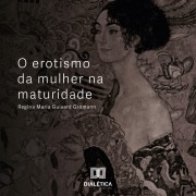 Cover-Bild zum Titel 'O erotismo da mulher na maturidade' von 'Regina Maria Guisard Gromann'