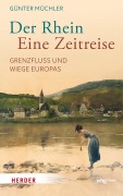 Cover-Bild zum Titel 'Der Rhein - eine Zeitreise' von 'Günter Müchler'