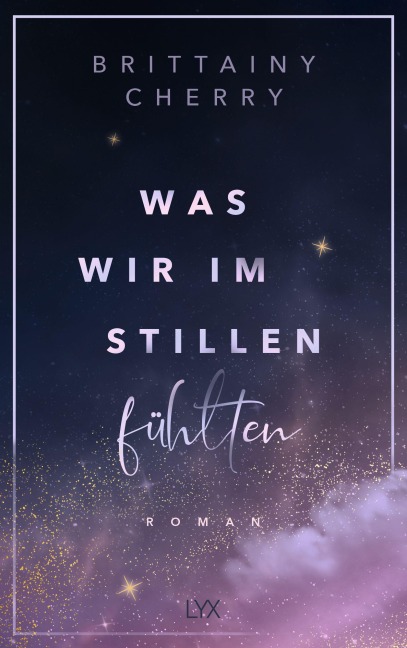 Was wir im Stillen fühlten - Brittainy Cherry