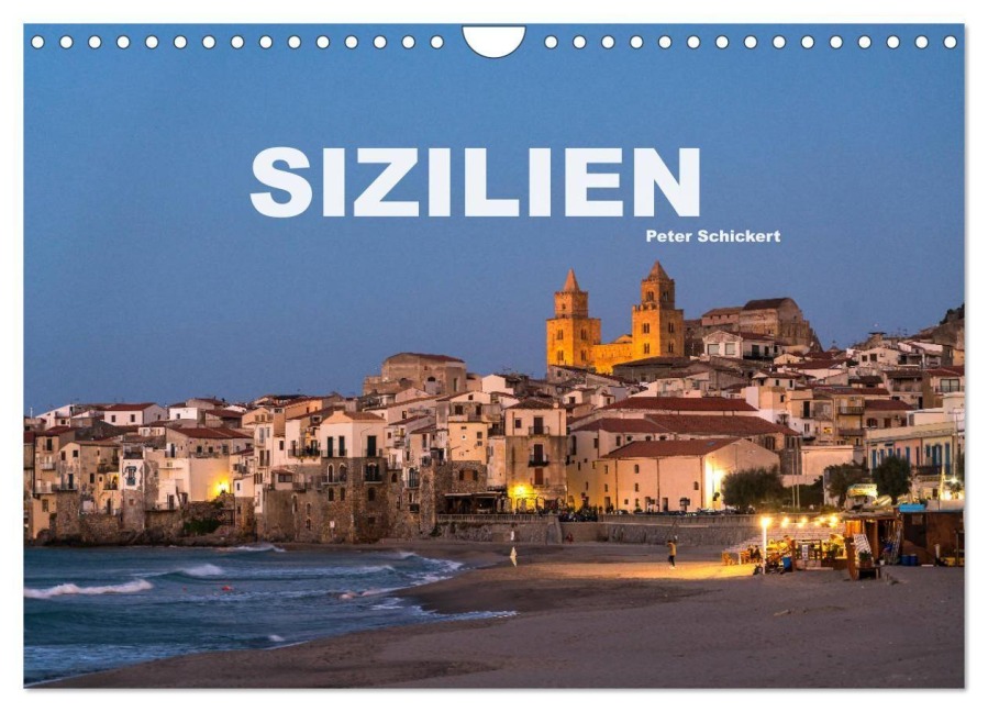 Italien - Sizilien (Wandkalender 2027 DIN A4 quer), CALVENDO Monatskalender - Peter Schickert