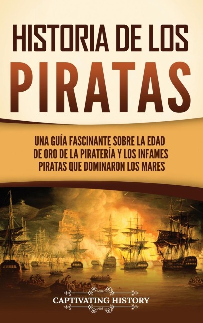 Historia de los piratas - Captivating History