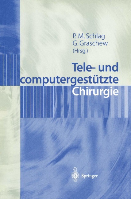Tele- und computergestützte Chirurgie - 