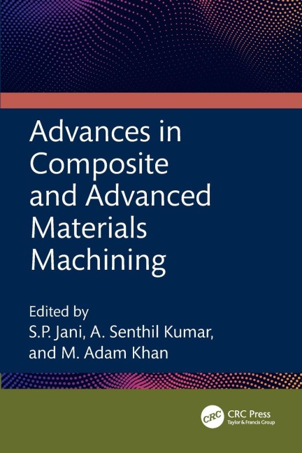 Advances in Composite and Advanced Materials Machining - 