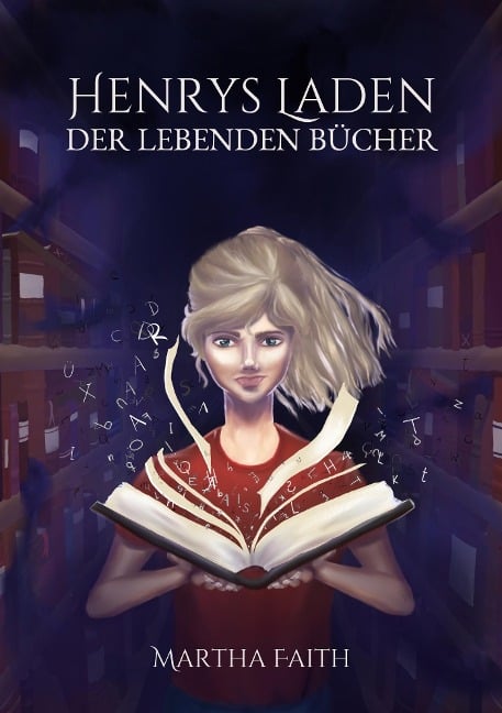 Henrys Laden der lebenden Bücher - Martha Faith