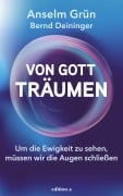 Cover-Bild zum Titel 'Von Gott träumen' von 'Bernd Deininger, Anselm Grün'