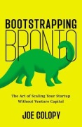 Cover-Bild zum Titel 'Bootstrapping Bronto' von 'Joe Colopy'