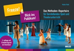 Cover-Bild zum Titel 'Freeze!' & 'Blick ins Publikum!' von 'Maike Plath'