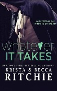 Whatever It Takes - Krista Ritchie, Becca Ritchie
