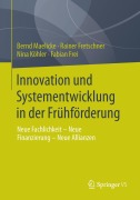 Cover-Bild zum Titel 'Innovation und Systementwicklung in der Frühförderung' von 'Bernd Maelicke, Fabian Frei, Nina Köhler, Rainer Fretschner'