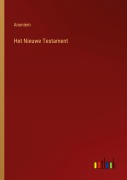 Cover-Bild zum Titel 'Het Nieuwe Testament' von 'Anoniem'