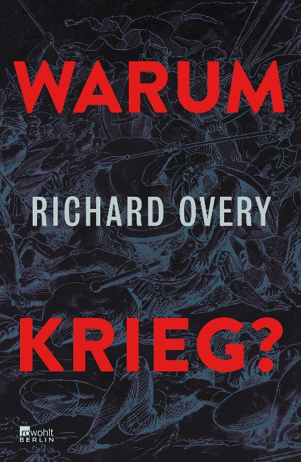 Warum Krieg? - Richard Overy