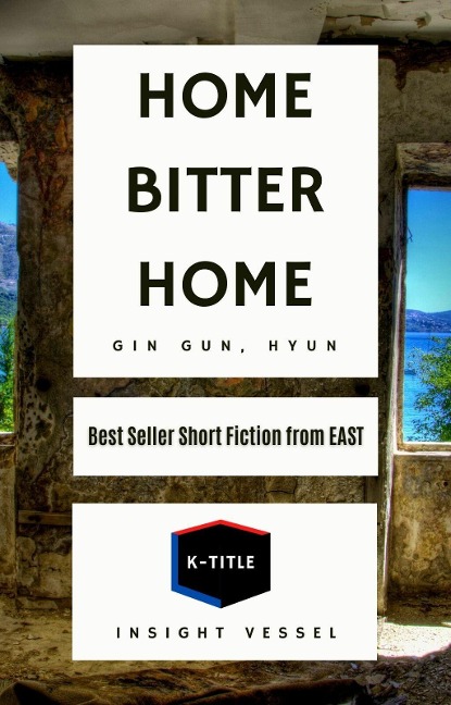 Home Bitter Home - Hyun Gin Gun