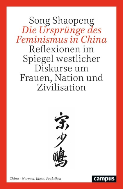 Die Ursprünge des Feminismus in China - Song Shaopeng