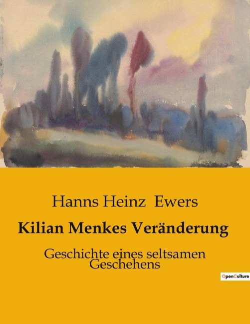 Kilian Menkes Veränderung - Hanns Heinz Ewers