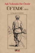 Cover-Bild zum Titel 'Ask Yolunda Bir Ömür Üftade K.S.' von 'M. Mustafa Üftadeoglu'