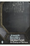 Cover-Bild zum Titel 'Watermark: An Essay on Venice' von 'Joseph Brodsky'