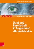 Staat und Gesellschaft in Augustinus' »De civitate dei« - Hubert Müller, Marco Cataldo