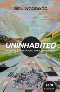 Cover-Bild zum Titel 'Uninhabited' von 'Ben Woodard'