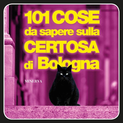 101 cose da sapere sulla Certosa di Bologna - 