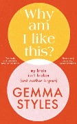 Cover-Bild zum Titel 'Why Am I Like This?' von 'Gemma Styles'