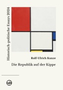 Cover-Bild zum Titel 'Die Republik auf der Kippe' von 'Rolf-Ulrich Kunze'