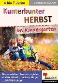 Cover-Bild zum Titel 'Kunterbunter Herbst im Kindergarten' von 'Gabriela Rosenwald'