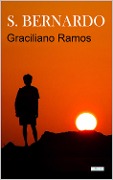 Cover-Bild zum Titel 'SÃO BERNARDO - Graciliano Ramos' von 'Graciliano Ramos'