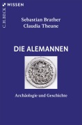 Cover-Bild zum Titel 'Die Alemannen' von 'Sebastian Brather, Claudia Theune'