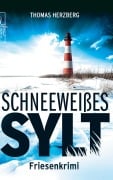 Cover-Bild zum Titel 'Schneeweißes Sylt' von 'Thomas Herzberg'