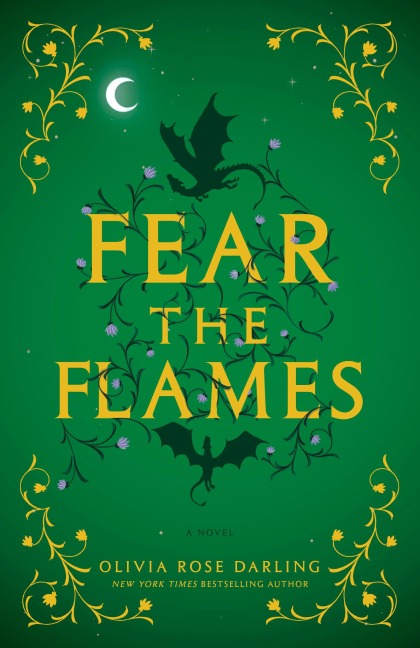 Fear the Flames - Olivia Rose Darling