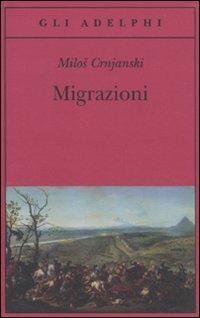 Migrazioni - Milos Crnjanski