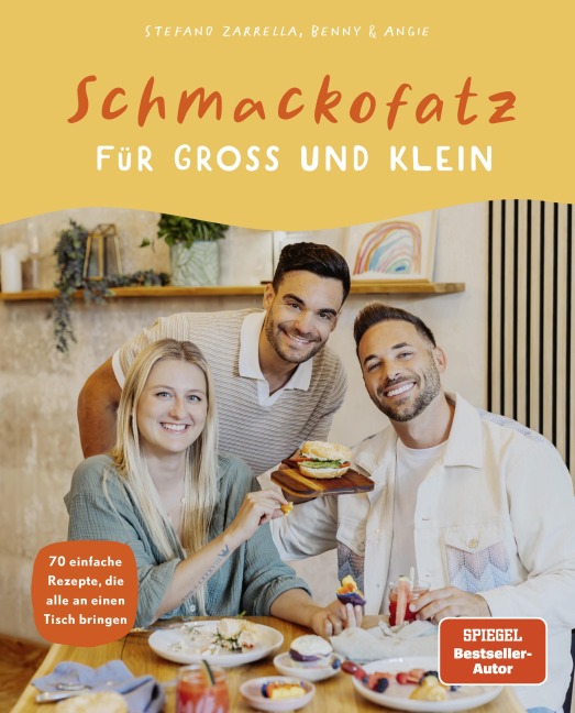 Schmackofatz für Groß und Klein - Stefano Zarrella, Benny & Angie