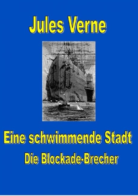 Eine schwimmende Stadt - Jules Verne