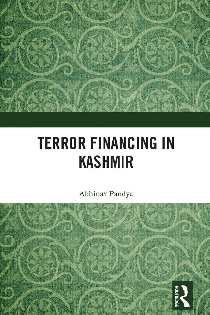 Terror Financing in Kashmir - Abhinav Pandya