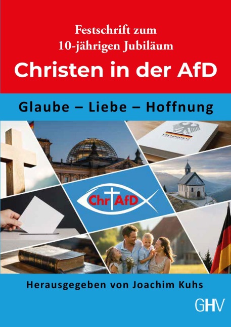 Festschrift zum 10-jährigen Jubiläum der Christen in der AfD - 