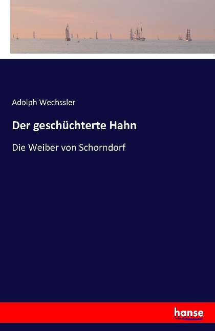 Der geschüchterte Hahn - Adolph Wechssler